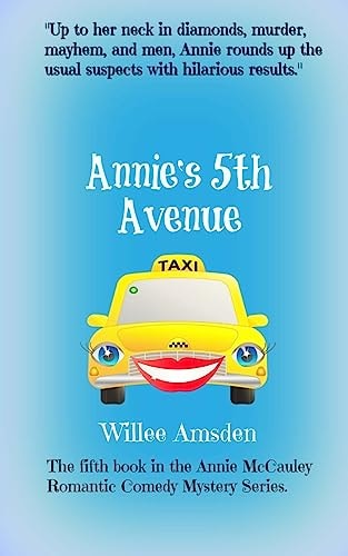 Annie's 5th Avenue The 5th Book in the Annie McCauley Romantic Comedy Mystery Series