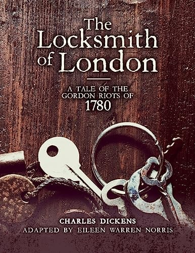 The Locksmith of London A Tale of the Gordon Riots Of 1780