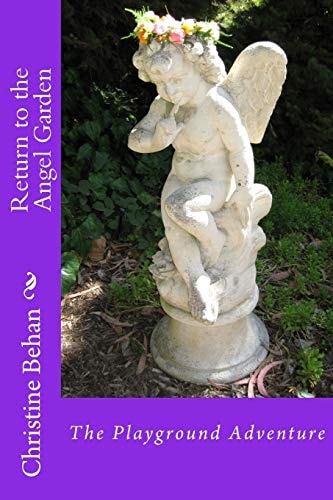 Return to the Angel Garden The Playground Adventure