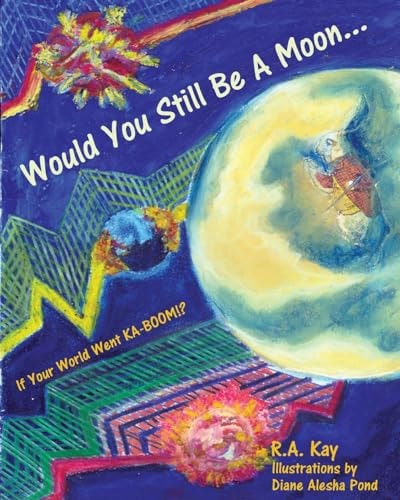 Would You Still Be a Moon... If Your Planet Went KA-BOOM!?