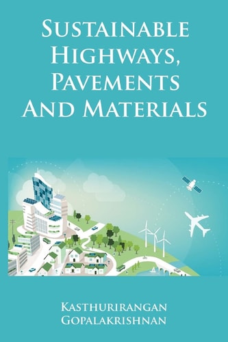 Sustainable Highways, Pavements and Materials An Introduction