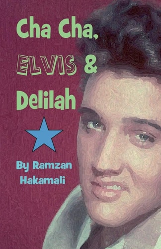 Cha Cha, Elvis and Delilah