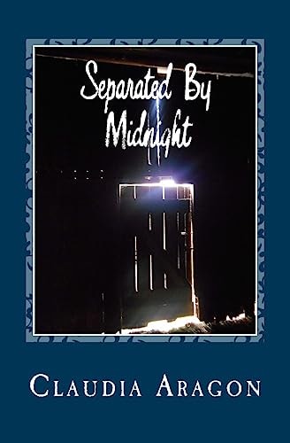 Separated by Midnight A Collection of Short Stories