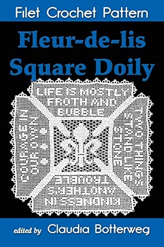 Fleur-De-lis Square Doily Filet Crochet Pattern Complete Instructions and Chart