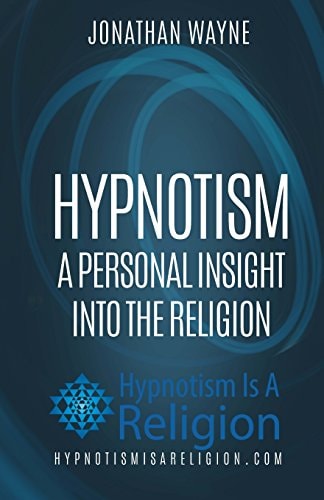 Hypnotism A Personal Insight Into The Religion