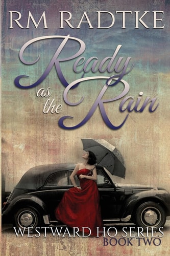 Ready As the Rain Westward Ho Series Book 2