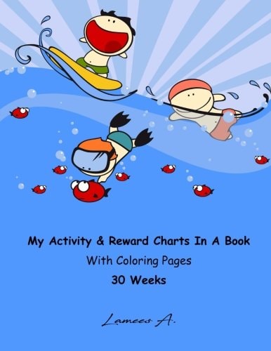 My Activity and Reward Charts in a Book with Coloring Pages (30 Weeks)