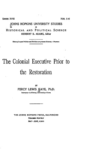 The Colonial Executive Prior to the Restoration