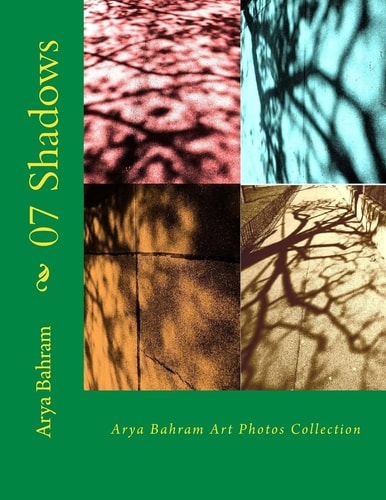07 Shadows Arya Bahram Art Photos Collection