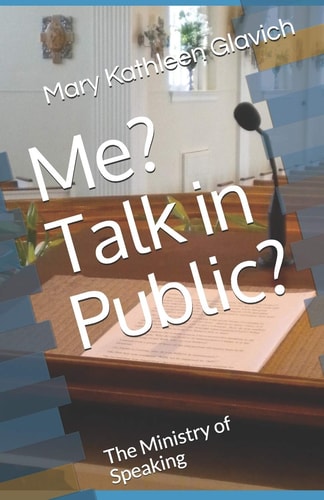 Me? Talk in Public? The Ministry of Speaking
