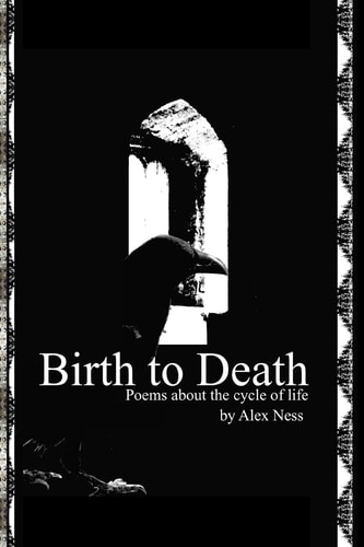 Birth to Death Poems About the Cycle of Life