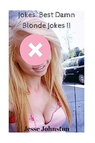 Jokes: Best Damn Blonde Jokes II Jokes Free, Jokes for Adults, Jokes 2016, Funny Jokes