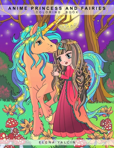 ANIME Princess and Fairies Adult and Children Coloring Book