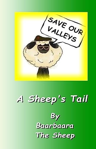 Save Our Valleys - a Sheep's Tail