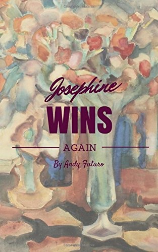 Josephine Wins Again