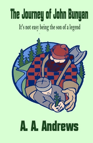 The Journey of John Bunyan It's Not Easy Being the Son of a Legend
