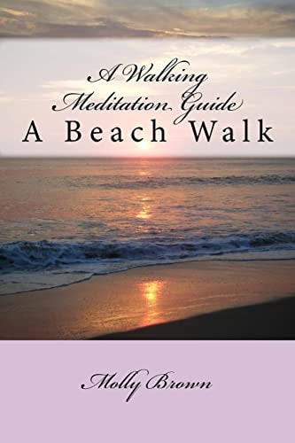 A Walking Meditation Guide A Beach Walk