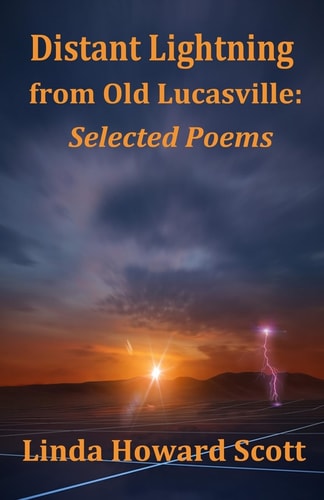 Distant Lightning from Old Lucasville Selected Poems