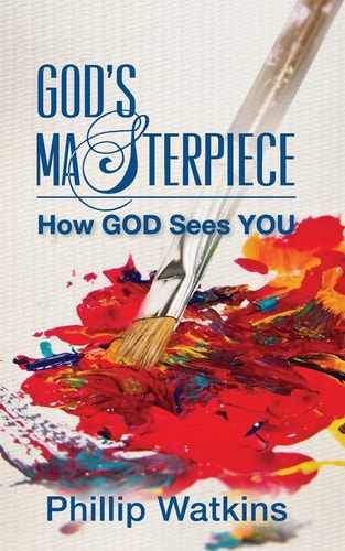 God's Masterpiece How GOD Sees You