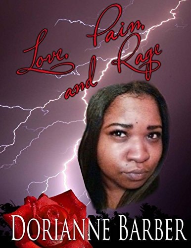LOVE PAIN and RAGE