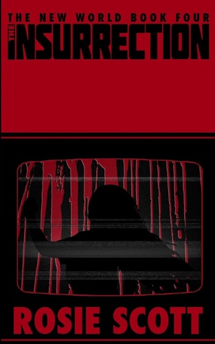 The Insurrection A Book of the New World