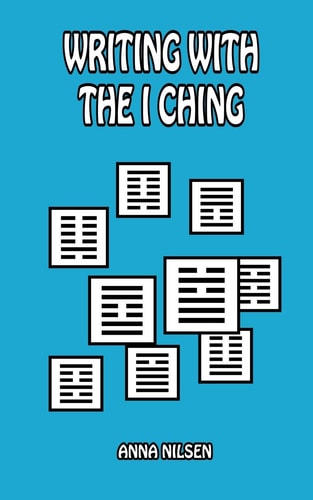 Writing With The I Ching