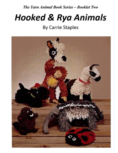 The Yarn Animal Book Series Hooked and Rya Animals