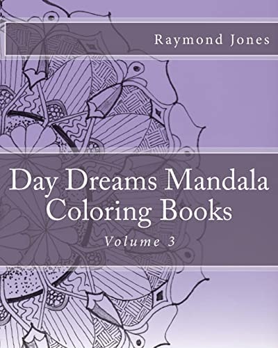 Day Dreams Mandala Coloring Books Volume 3