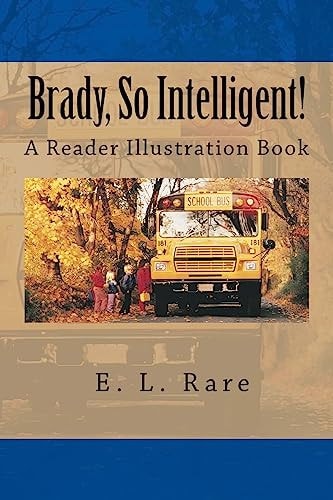Brady, So Intelligent! A Self-Illustrating Book