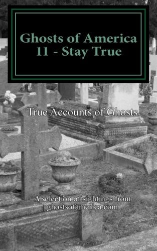 Ghosts of America 11 - Stay True