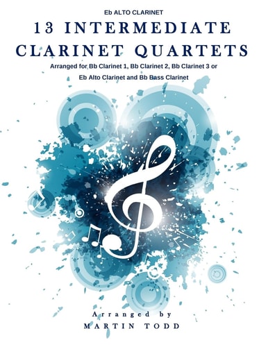 13 Intermediate Clarinet Quartets - Eb Alto Clarinet