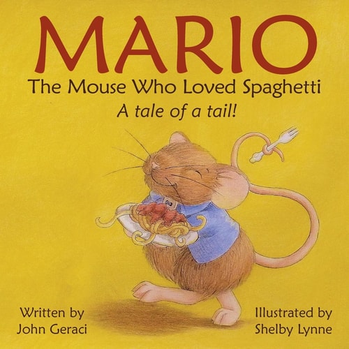 Mario The Mouse Who Loved Spaghetti: A Tale of a Tail!