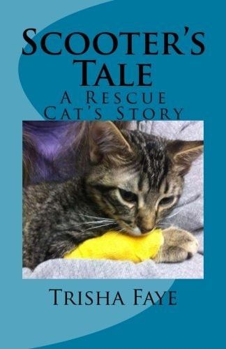 Scooter's Tale A Rescue Cat's Story
