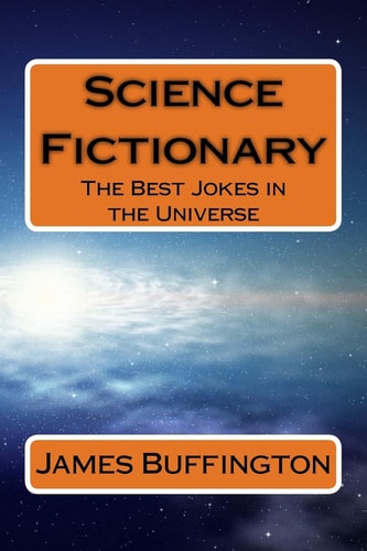Science Fictionary The Best Jokes in the Universe
