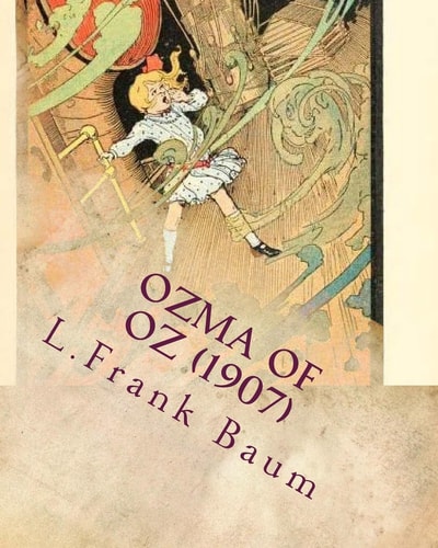 Ozma of Oz (1907) by L. Frank Baum