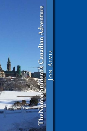 TheNomadStudent's Canadian Adventure