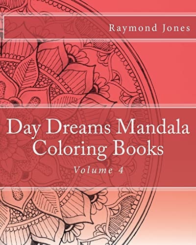 Day Dreams Mandala Coloring Books Volume 4