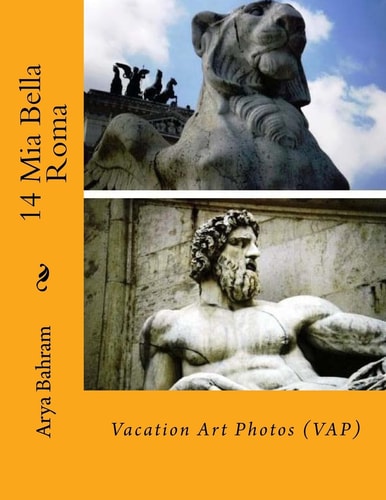 14 Mia Bella Roma Vacation Art Photos (VAP)
