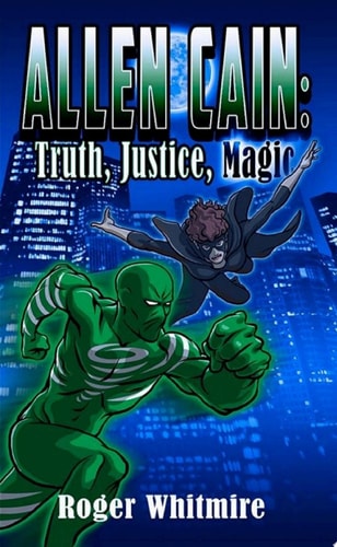 Allen Cain Truth, Justice, Magic