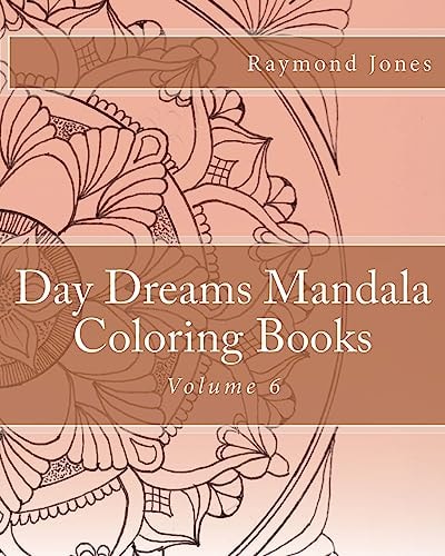 Day Dreams Mandala Coloring Books Volume 6