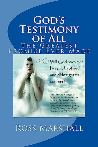 God's Testimony of All The Greatest Promise Ever Made