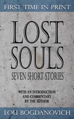 Lost Souls Seven Short Stories