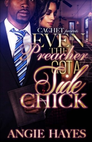 Even the Preacher Got a Side Chick