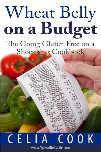 Wheat Belly on a Budget The Going Gluten-Free on a Shoestring