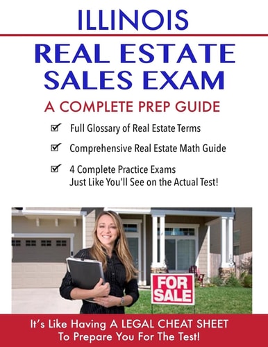Illinois Real Estate Exam A Complete Prep Guide Principles, Concepts And 400 Practice Questions