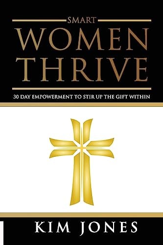 Smart Women Thrive 30 Day Inspiration to a Better Life
