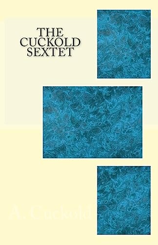 The Cuckold Sextet