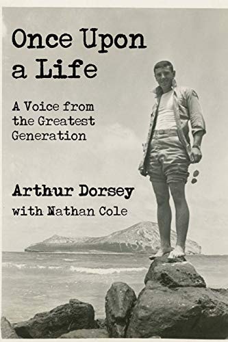 Once Upon a Life A Voice from the Greatest Generation