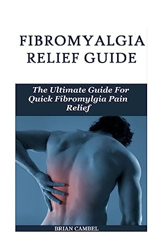 Fybromyalgia Relief Guide The Fibromyalgia Pain Relief Guide