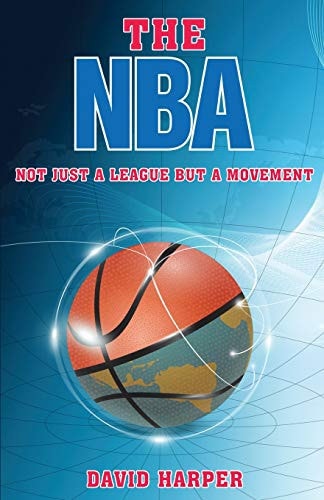 The NBA Not Just a League But a Movement